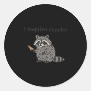 I Require Snacks Raccoon Shirt Men Women Funny Rac Classic Round Sticker