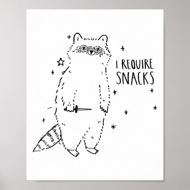 I Require Snacks Racoon _1  Poster (Front)