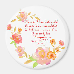 I Require So Much Sense & Sensibility Quote Magnet