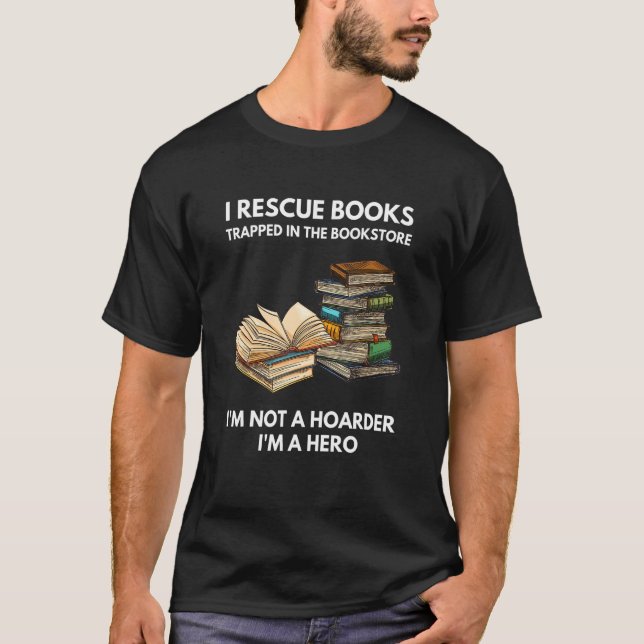 I Rescue Books Reader Bookworm Saying Humour T-Shirt (Front)