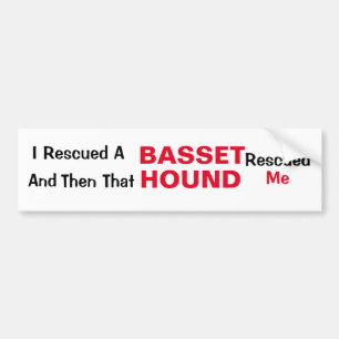 I Rescued A Basset Hound Bumper Sticker