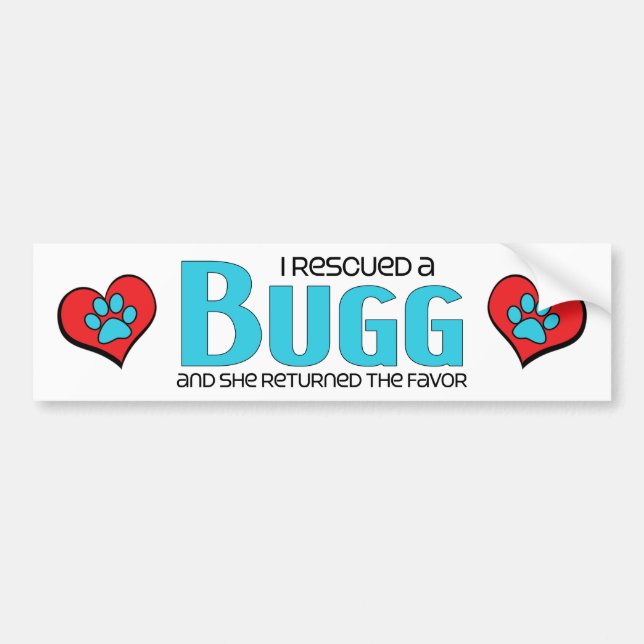 I Rescued a Bugg (Female) Dog Adoption Design Bumper Sticker (Front)