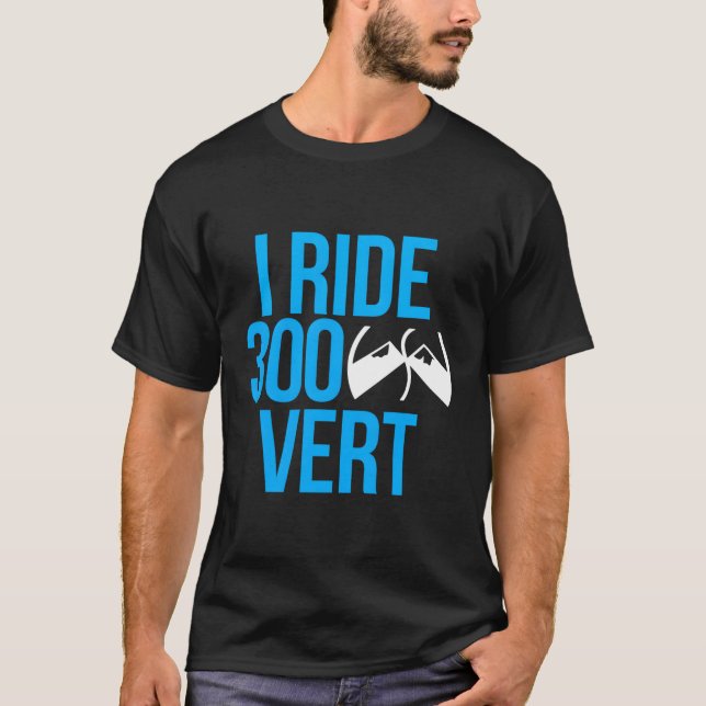 I Ride 300 Vert T-Shirt (Front)