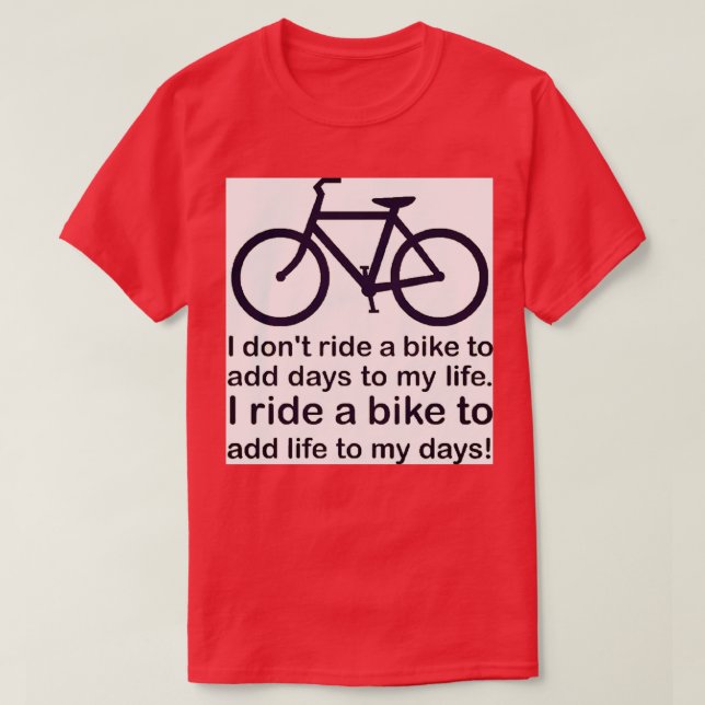 I ride a Bike T-Shirt (Design Front)