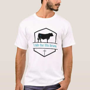 I ride for His brand T-Shirt
