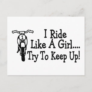 I Ride Like A Girl Try To Keep Up Motorcycle Postcard