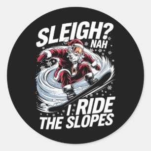 I Ride The Slopes Santa Snowboarder Christmas Snow Classic Round Sticker