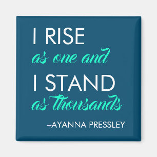 "I Rise as One and I Stand as Thousands" magnet