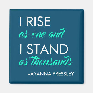 "I Rise as One and I Stand as Thousands" magnet