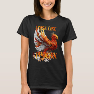 I Rise Like a Phoenix From Ashes Resurrection Rebi T-Shirt