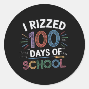 I Rizzed 100 Days Of School Funny 100th Day School Classic Round Sticker