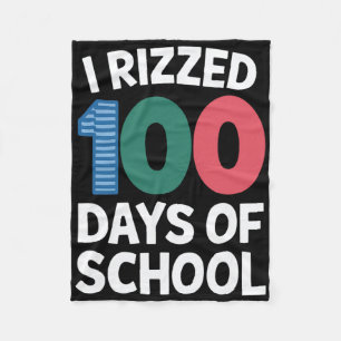 I Rizzed 100 Days Of School Funny 100th Day School Fleece Blanket
