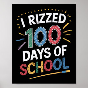 I Rizzed 100 Days Of School Funny Student Teacher Poster