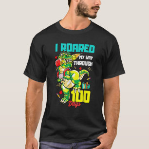 I Roared My Way Through 100 Days Of School Dinosau T-Shirt