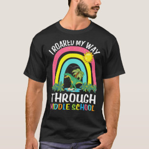 I Roared My Way Through Middle School Dinosaur Gra T-Shirt