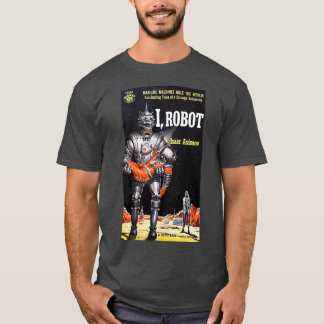 I ROBOT  T-Shirt