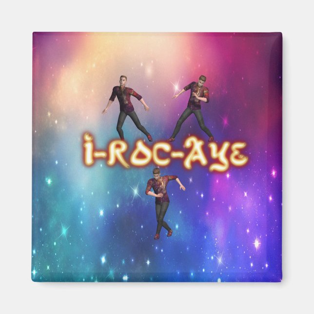 I-Roc-Aye Serious Moves Magnet (Front)