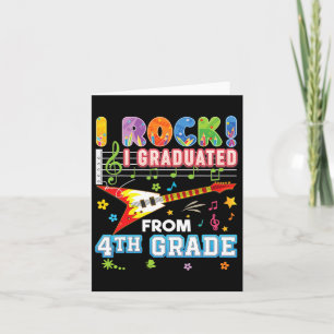 I Rock Graduated From 4th Grade Graduate Last Day  Card