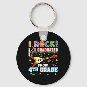 I Rock Graduated From 4th Grade Graduate Last Day Key Ring