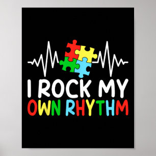 I Rock My Own Rhythm Autism Awareness Boys Kids Poster