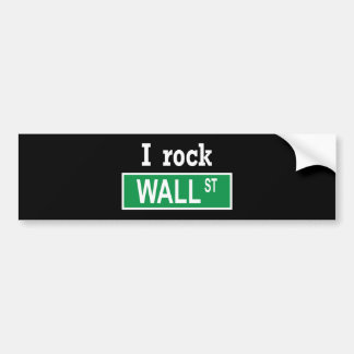 "I rock Wall Street" Bumper Sticker