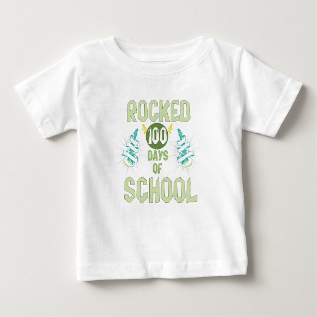 I Rocked 100 Days Of School, 100 Days Celebration  Baby T-Shirt (Front)
