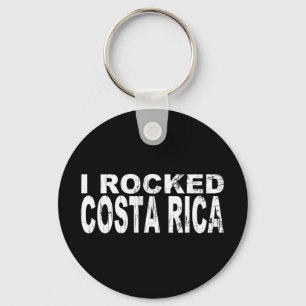 I Rocked Costa Rica Key Ring