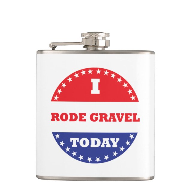 I Rode Gravel Today Hip Flask (Front)