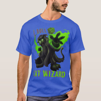 I Roll CATWIZARD T-Shirt
