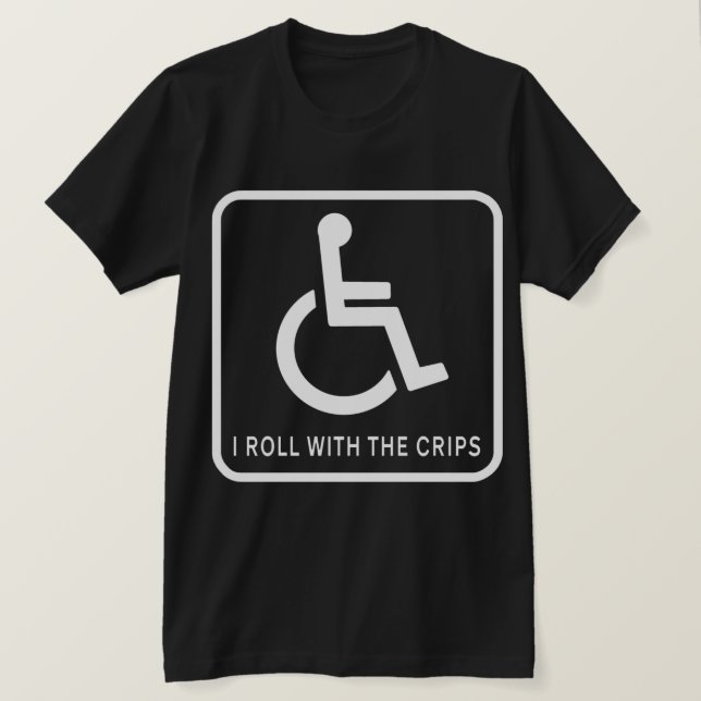 I Roll With the Crips T-Shirt (Design Front)