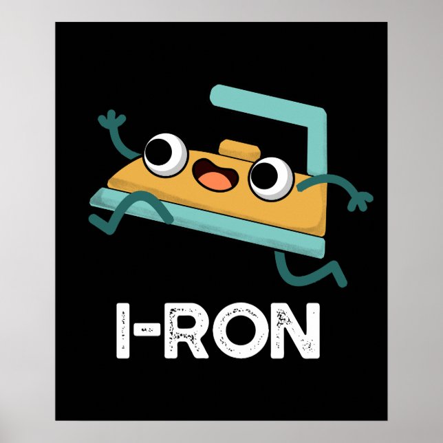 I-ron Funny Running Iron Pun Dark BG Poster (Front)