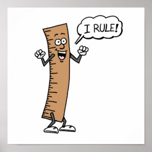 I Rule Funny Cartoon Ruler Poster
