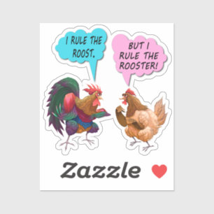 I rule the roost sticker