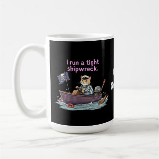 I Run a Tight Shipwreck Funny Mum & Dad Quote Coffee Mug
