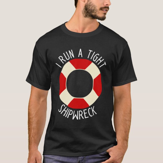I run a tight shipwreck t-shirt (Front)