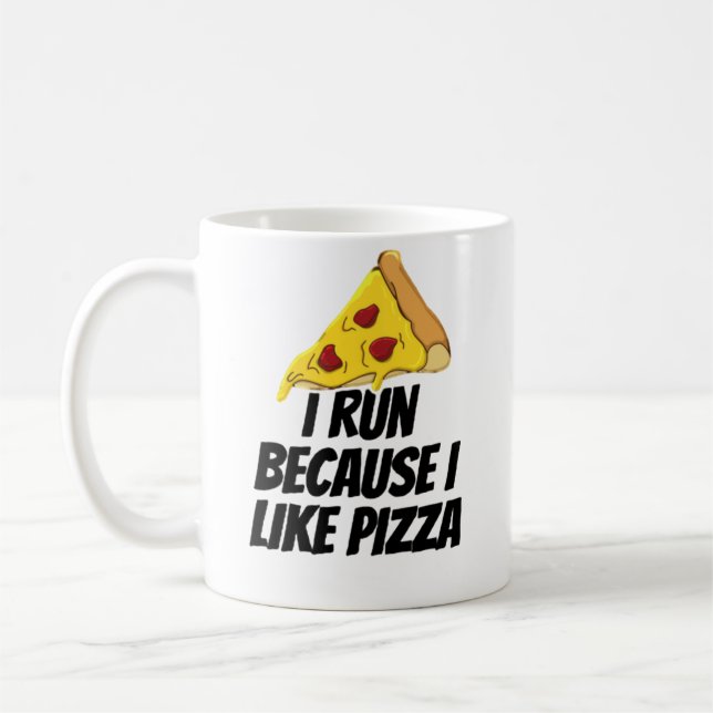 i run because i like pizza coffee mug (Left)