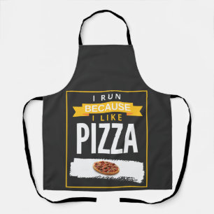 I Run Because I Like Pizza Funny Novelty Running  Apron