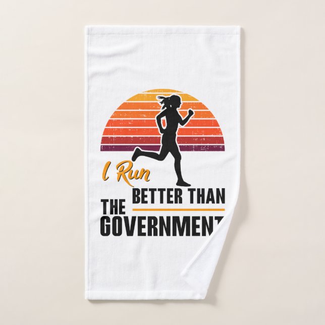 I Run Better Than The Government Funny Runner Hand Towel (Hand Towel)