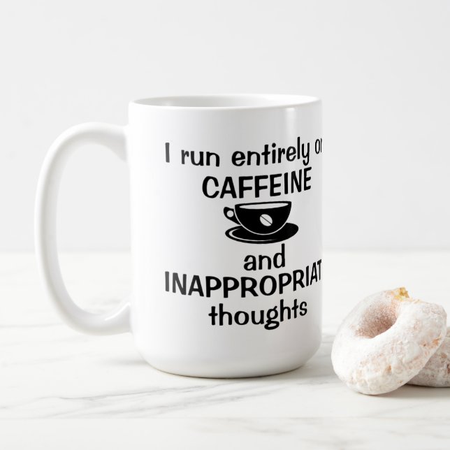 I Run Entirely on Caffeine Coffee Mug (With Donut)