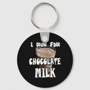 I Run for Chocolate Milk Running Key Ring