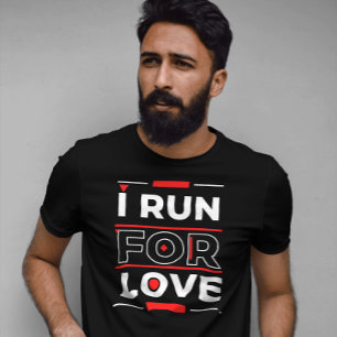 I run for love T-Shirt