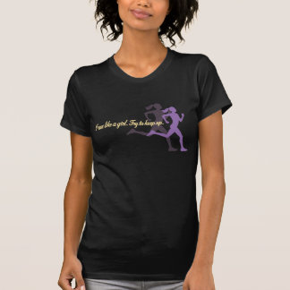 I run like a girl. (3) T-Shirt