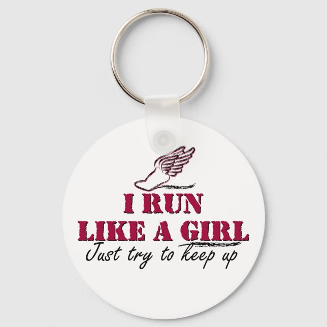 I run like a girl (script) key ring (Front)