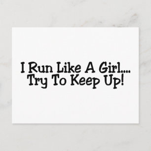 I Run Like A Girl Try To Keep Up Postcard
