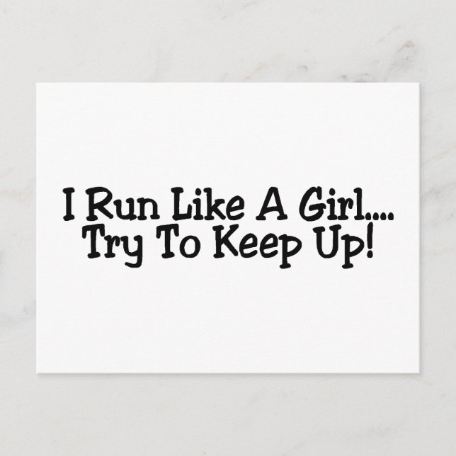 I Run Like A Girl Try To Keep Up Postcard (Front)
