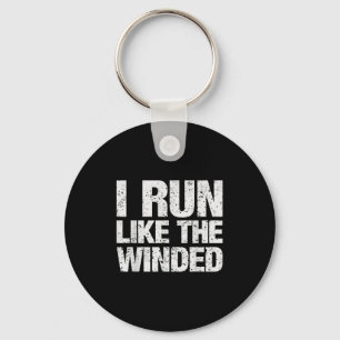 I Run Like The Winded Funny Motivational Runner Ma Key Ring