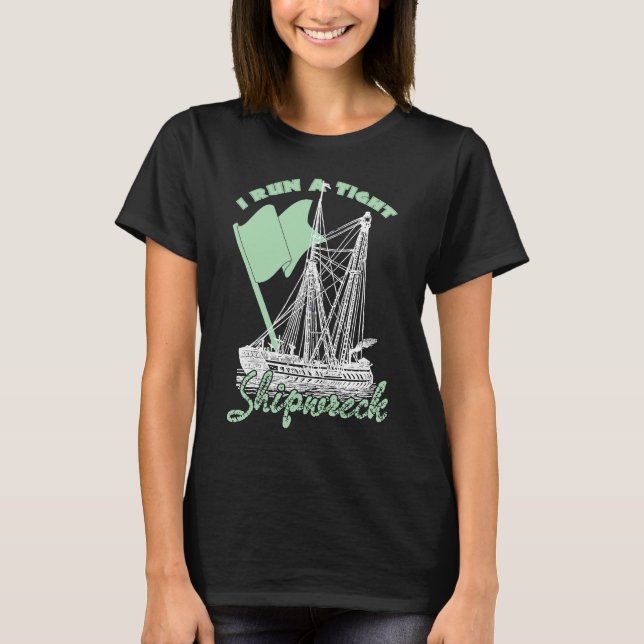 I Run On A Tight Shipwreck  Mum Of Twins T-Shirt (Front)