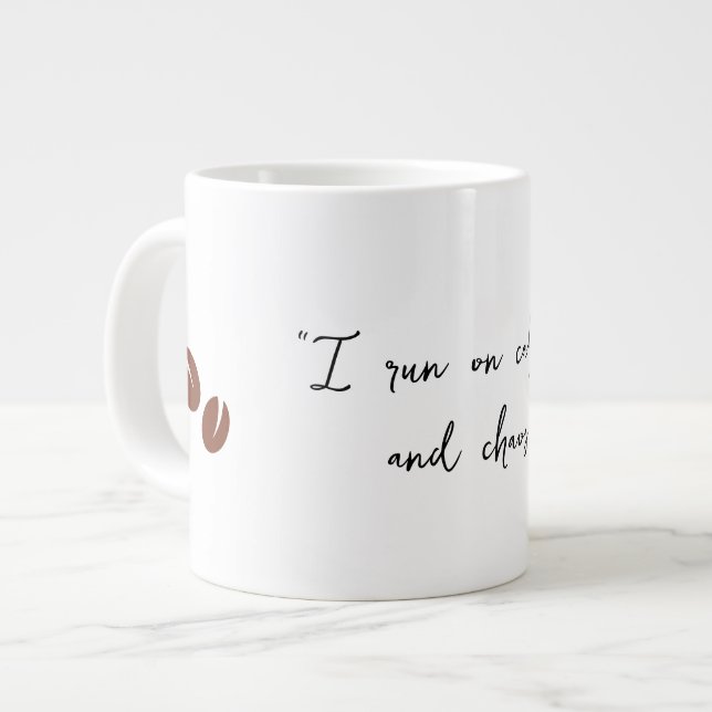 “I run on caffeine and chaos.” Large Coffee Mug (Front Left)