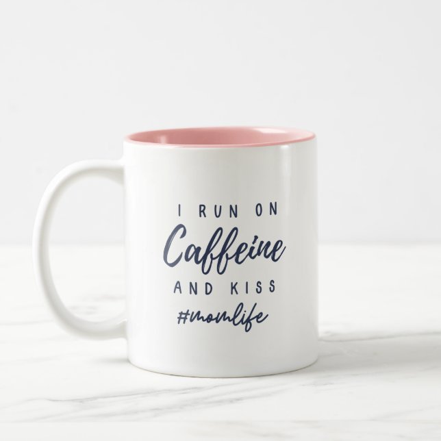 I run on caffeine and kisses #momlife Two-Tone coffee mug (Left)