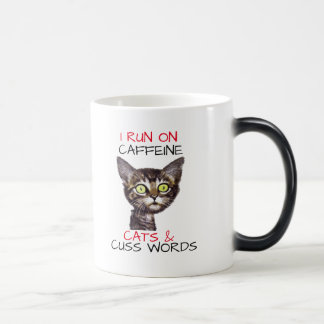 I RUN ON CAFFEINE CATS & CUSS WORDS MAGIC MUG